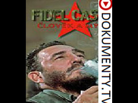 Fidel Castro: Člověk a mýtus -dokument