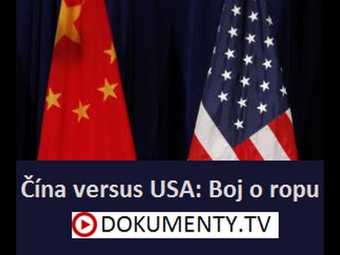 Čína versus USA: Boj o ropu -dokument