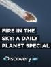 Oheň v oblacích: Speciál Daily Planet -dokument