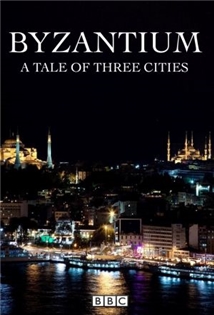 Istanbul: Příběh tří měst  / část 1:  Byzantion -dokument