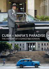 Kuba před revolucí – ráj mafie -dokument