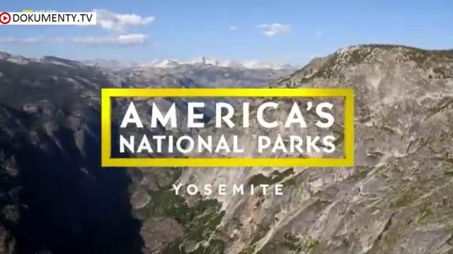 Americké národní parky: Yosemitský národní park -dokument