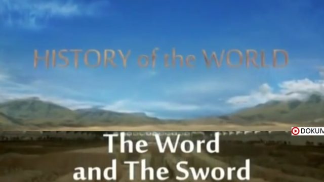 Dějiny světa / část 3: Slovo a meč -dokument