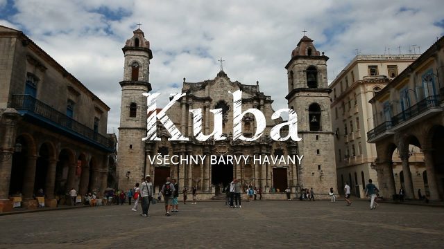 Kuba: Všechny barvy Havany -dokument