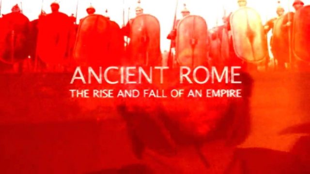 Starověký Řím: Vzestup a pád impéria (komplet 1-6) -dokument