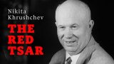 Nikita Chruščov: Rudý car -dokument