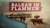 Balkán v plamenech (komplet 1-2) -dokument