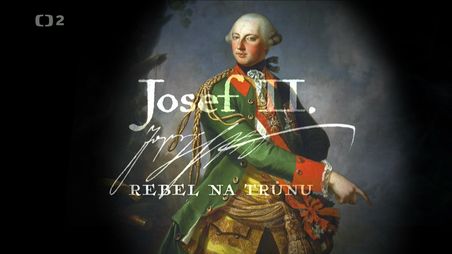 Josef II.: Rebel na trůnu -dokument