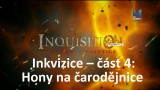 Inkvizice – část 4: Hony na čarodějnice -dokument