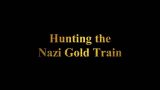 Honba za nacistickým zlatým vlakem -dokument
