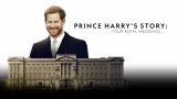 Příběh prince Harryho: Čtyři královské svatby -dokument