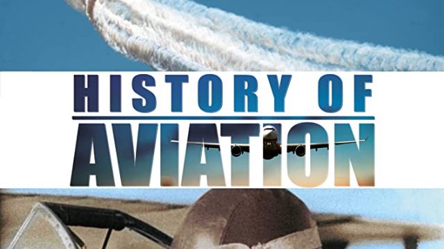 Dějiny letectví (komplet 1-7) -dokument
