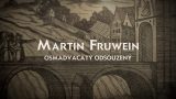 Martin Fruwein osmadvacátý odsouzený -dokument