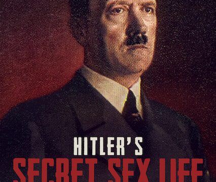 Hitlerův utajený sexuální život / Hitlerovo tajné soukromí (komplet 1-4) -dokument