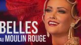 Krásky z Moulin Rouge – pohled do zákulisí -dokument