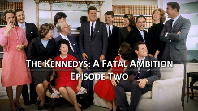 Kennedyovi – osudné ambice (komplet 1-2) -dokument